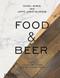 Food & Beer by Daniel Burns, Jeppe Jarnit-Bjergso, Joshua David Stein, 9780714871059
