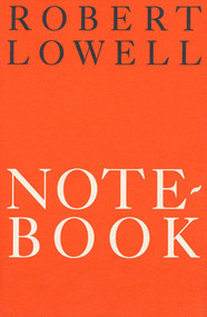 Notebook 1967-68 (Poems) by Robert Lowell, 9780374509477