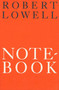 Notebook 1967-68 (Poems) by Robert Lowell, 9780374509477