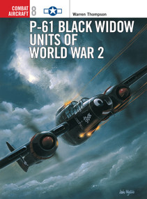 P-61 Black Widow Units of World War 2 by Warren Thompson, Mark Styling, 9781855327252