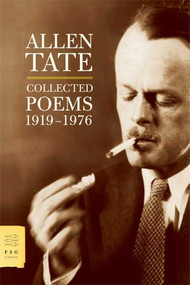 Collected Poems, 1919-1976 by Allen Tate, Christopher Benfey, 9780374530952