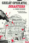 Great Operatic Disasters by Hugh Vickers, 9780312346348