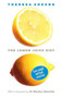 The Lemon Juice Diet by Theresa Cheung, 9780312536657