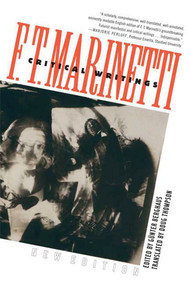 Critical Writings (New Edition) by Filippo Tommaso Marinetti, Doug Thompson, Günter Berghaus, 9780374531072