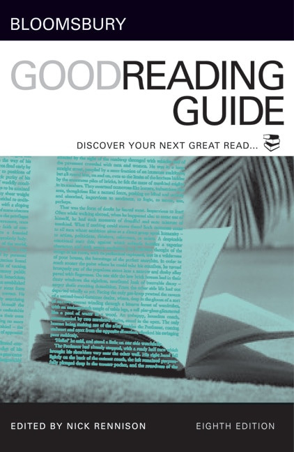 Bloomsbury Good Reading Guide (Discover your next great read) - 9781408113950 by Nick Rennison, 9781408113950