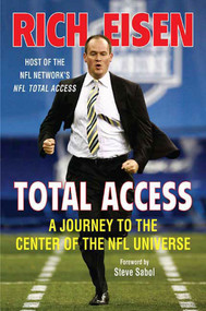 Total Access (A Journey to the Center of the NFL Universe) by Rich Eisen, 9780312369798