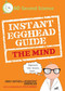 Instant Egghead Guide: The Mind (The Mind) by Emily Anthes, Scientific American, Steve Mirsky, 9780312386382