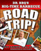 Dr. BBQ's Big-Time Barbecue Road Trip! by Ray Lampe, Dave Dewitt, 9780312349585