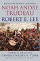 Robert E. Lee: Lessons in Leadership by Noah Andre Trudeau, 9780230103443