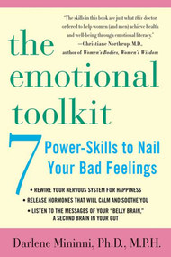 The Emotional Toolkit (Seven Power-Skills to Nail Your Bad Feelings) by Darlene Mininni, 9780312318888
