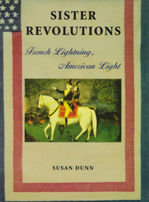 Sister Revolutions (French Lightning, American Light) by Susan Dunn, 9780571199891