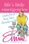 Life's Little Emergencies (Everyday Rescue for Beauty, Fashion, Relationships, and Life) by Emme Aronson, Natasha Stoynoff, 9780312327477