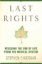 Last Rights (Rescuing the End of Life from the Medical System) by Stephen P. Kiernan, 9780312374648
