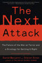 The Next Attack (The Failure of the War on Terror and a Strategy for Getting it Right) by Daniel Benjamin, Steven Simon, 9780805081336