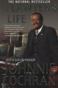 A Lawyer's Life by Johnnie Cochran, David Fisher, 9780312319670