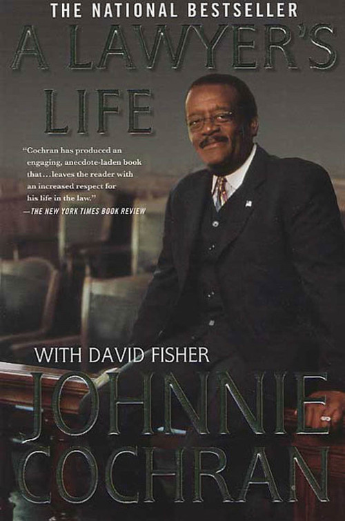 A Lawyer's Life by Johnnie Cochran, David Fisher, 9780312319670