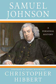 Samuel Johnson: A Personal History (A Personal History) by Christopher Hibbert, Henry Hitchings, 9780230614277