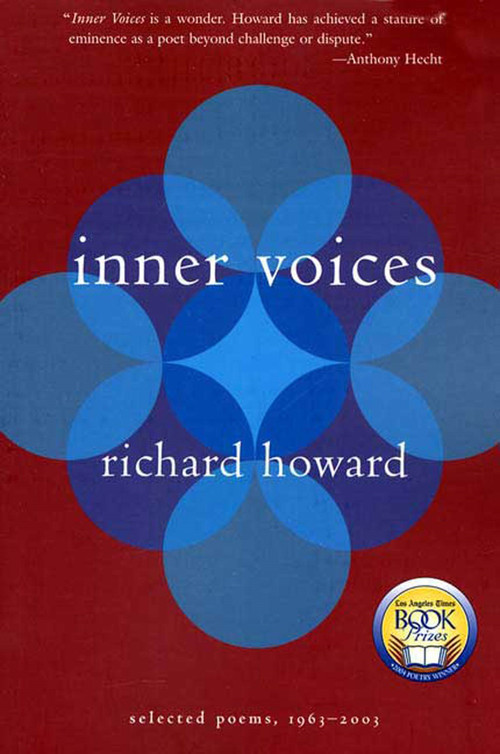 Inner Voices (Selected Poems, 1963-2003) by Richard Howard, 9780374529901