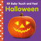 Baby Touch and Feel: Halloween by DK, 9781465462350
