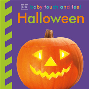 Baby Touch and Feel Halloween (An Interactive Spooky Board Book) by DK, 9781465462350