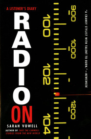 Radio On (A Listener's Diary) by Sarah Vowell, 9780312183011