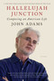 Hallelujah Junction (Composing an American Life) by John Adams, 9780312428617