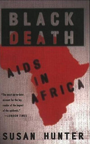 Black Death: AIDS in Africa by Susan Hunter, 9781403967176