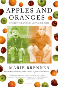 Apples and Oranges (My Brother and Me, Lost and Found) by Marie Brenner, 9780312428808