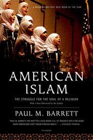 American Islam (The Struggle for the Soul of a Religion) by Paul M. Barrett, 9780312427450