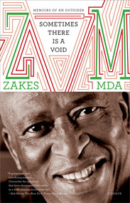 Sometimes There Is a Void (Memoirs of an Outsider) - 9781250023988 by Zakes Mda, 9781250023988