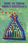 How to Think About Statistics (Sixth Edition) by John Phillips, 9780805072556