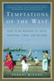 Temptations of the West (How to Be Modern in India, Pakistan, Tibet, and Beyond) by Pankaj Mishra, 9780312426415