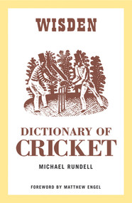 The Wisden Dictionary of Cricket by Michael Rundell, 9780713679151