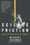 Science Friction (Where the Known Meets the Unknown) by Michael Shermer, 9780805079142