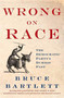 Wrong on Race (The Democratic Party's Buried Past) by Bruce Bartlett, 9780230610996