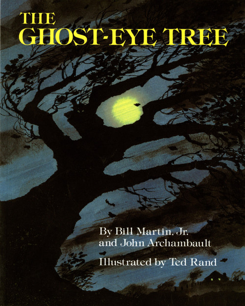 The Ghost-Eye Tree by Bill Martin, Jr., John Archambault, Ted Rand, 9780805009477