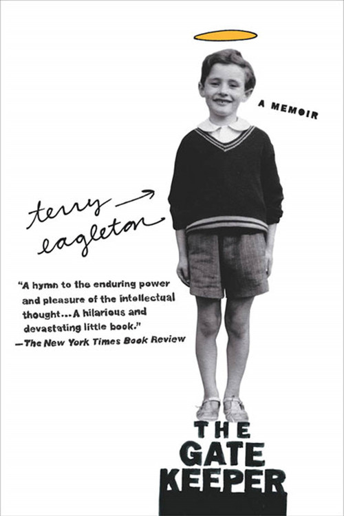 The Gatekeeper (A Memoir) by Terry Eagleton, 9780312316136