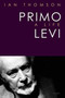 Primo Levi (A Life) by Ian Thomson, 9780312423674