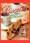 Biscotti & Other Low Fat Cookies (65 Tempting Recipes for Biscotti, Meringues, and Other Low-Fat Delights) by Maria Robbins, 9780312167820