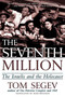 The Seventh Million (The Israelis and the Holocaust) by Tom Segev, Haim Watzman, 9780805066609