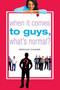When It Comes to Guys, What's Normal? by Bernice Kanner, 9780312348168