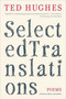 Selected Translations (Poems) by Ted Hughes, Daniel Weissbort, 9780374531454