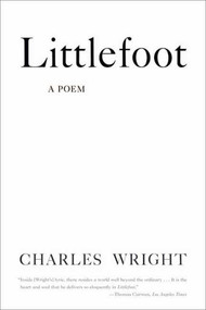 Littlefoot (A Poem) - 9780374531218 by Charles Wright, 9780374531218