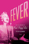 Fever (The Life and Music of Miss Peggy Lee) by Peter Richmond, 9780312426613