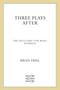 Three Plays After (The Yalta Game, The Bear, Afterplay) by Brian Friel, 9780571217618