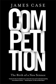 Competition (The Birth of a New Science) by James Case, 9780809035786