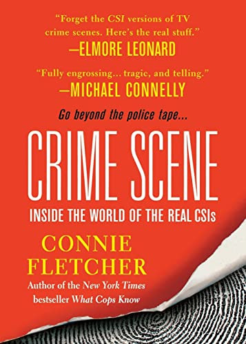 Crime Scene (Inside the World of the Real CSIs) by Connie Fletcher, 9781250050946