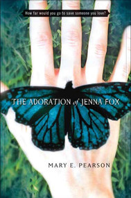 The Adoration of Jenna Fox - 9780805076684 by Mary E. Pearson, 9780805076684