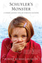 Schuyler's Monster (A Father's Journey with His Wordless Daughter) by Robert Rummel-Hudson, 9780312538804