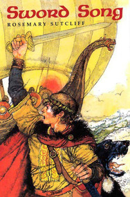 Sword Song by Rosemary Sutcliff, 9780374469849